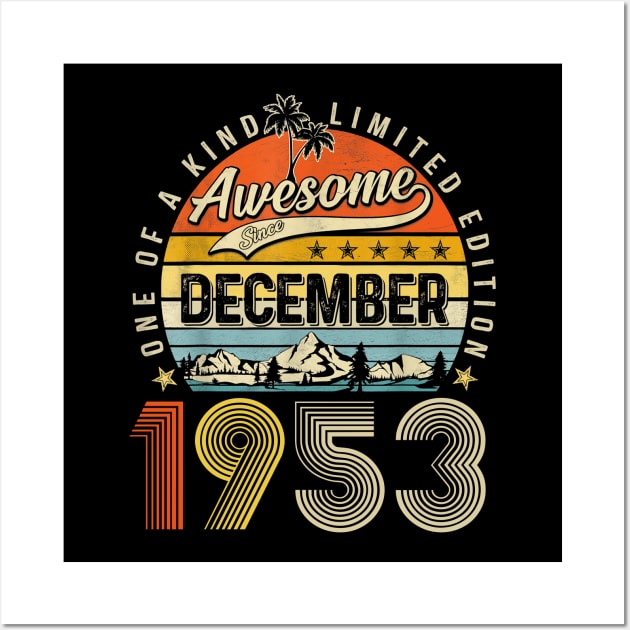 Awesome Since December 1953 Vintage 70th Birthday Wall Art by Benko Clarence